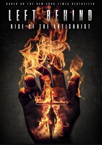 Left Behind: Rise of the Antichrist